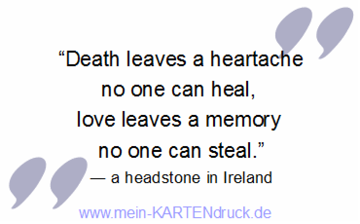 Mourning Quote Death leaves heartache love leaves memory