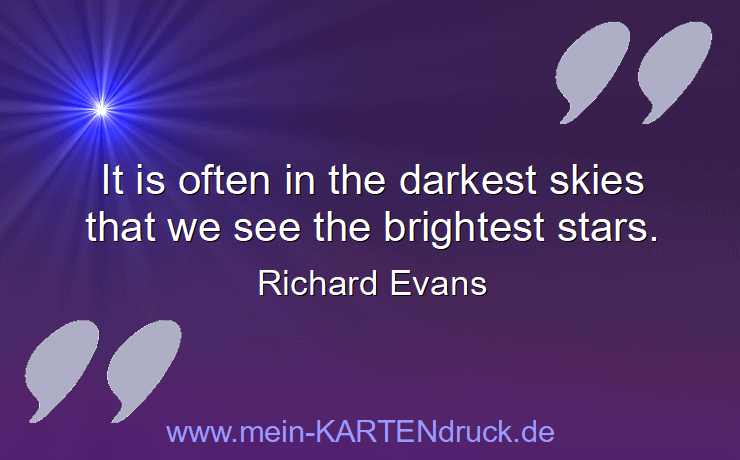 Illustrated saying: In the darkest skies ... brightest stars - Evans