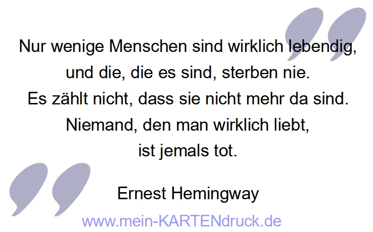 Trauerspruch von Hemingway - niemand geliebtes ist tot