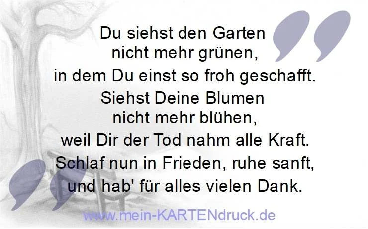 Trauerspruch: Du siehst den Garten nicht mehr grünen