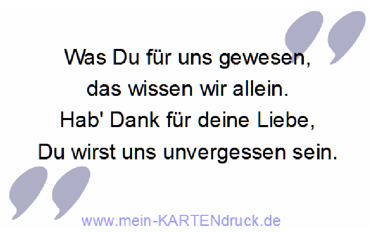 Trauerspruch: Was Du für uns gewesen, das wissen wir allein