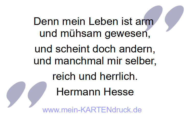 Trauerspruch von Hesse für Danksagungen: mein Leben ist arm und mühsam