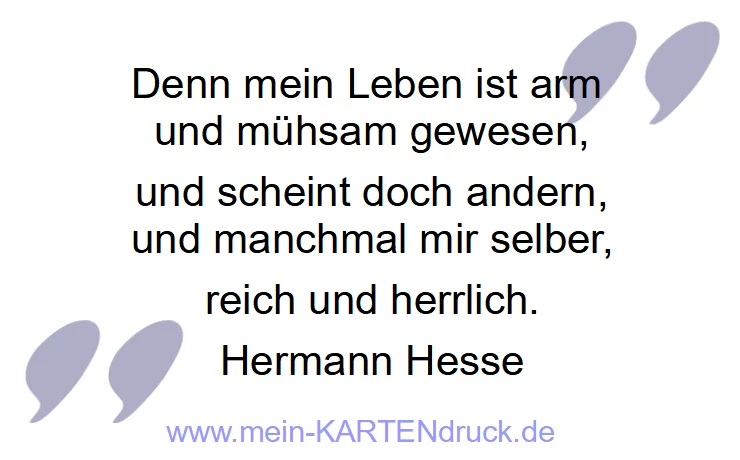 Trauerspruch von Hesse für Danksagungen: mein Leben ist arm und mühsam