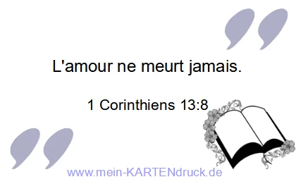 Trauerzitat: L'amour ne meurt  - franz. Bibelzitat