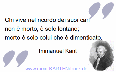 Frasa Kant - Chi vive nel ricordo dei suoi cari non è morto