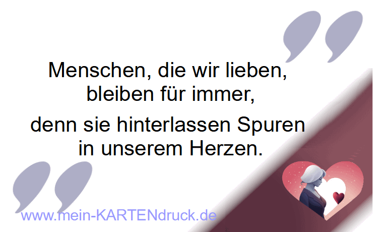 Trauerspruch Menschen, die wir lieben, bleiben für immer