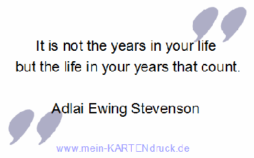 EN: It's the life in your years that count.