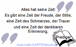 Zitat Bibelbuch Prediger: Alles hat seine Zeit: Freude, Stille, Trauer, Erinnerung