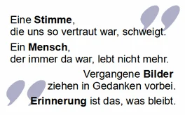 Trauerspruch: Eine vertraute Stimme schweigt, Erinnerung bleibt