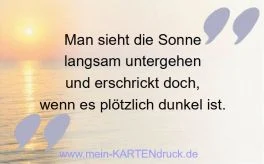 Trauerspruch von Kafka: Man sieht die Sonne untergehen
