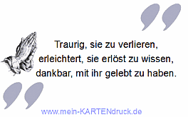 Trauersprüche Ehefrau: Traurig sie zu verlieren, erleichtert..., dankbar...