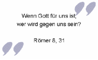 Trostreiches Bibelzitat: Wenn Gott für uns ist..."