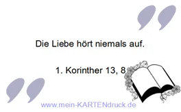 Text aus der Bibel - Trauerzitat: Liebe hört nie auf - Bibelzitat