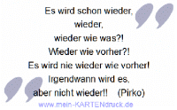 Trauerspruch von Pirko für Danksagung: Es wird, aber nicht wieder