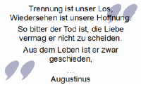 Trauerspruch von Augustinus: So bitter der Tod ist, die Liebe vermag er nicht zu scheiden.