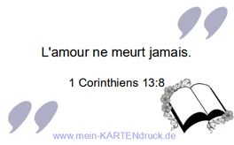Trauerzitat: L'amour ne meurt  - franz. Bibelzitat