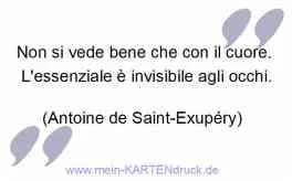 italienischer Spruch Exupery: L'essenziale è invisibile agli occhi.
