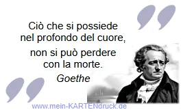 Citazione Goethe - Ciò che hai nel profondo del tuo cuore